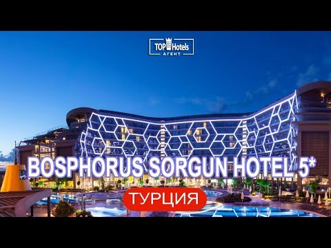 Bosphorus Sorgun Hotel 5*