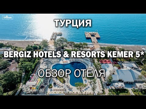 Hotel videos Bergiz Hotels & Resorts Kemer 5*