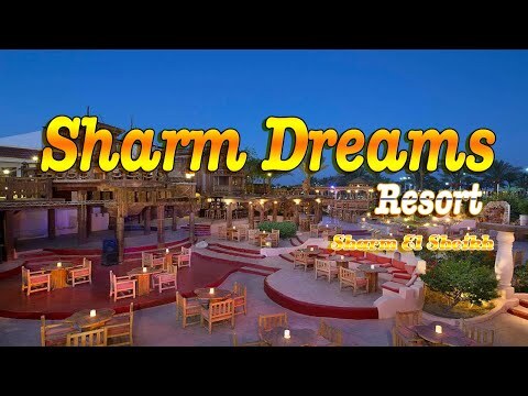 Видео отеля Sharm Dreams Resort 5*