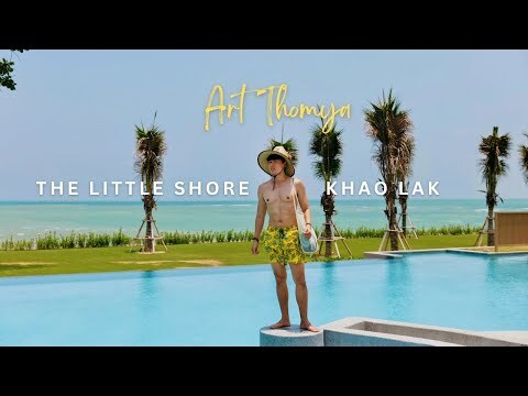 The Little Shore Khao Lak Introduce by Art Thomya
